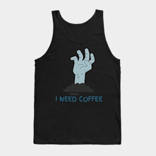 I Need Coffee Tank Top